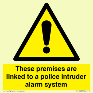 Premises are linked to police alarm